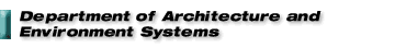Department of Architecture and Environment Systems